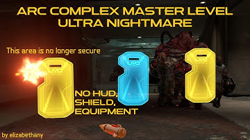 Arc Complex Mod Master Level Ultra Nightmare No Hud/Shield/Equipment (by elizabethany)