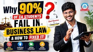 Why 90% of CA Students Fail in Business Law & How to Fixed it | CS Satish Baheti