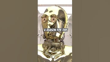 Why Was C-3PO