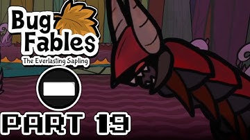 Bug Mythologies: Scorpion - Bug Fables: The Everlasting Sapling [Part 19]