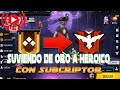 🔴 SUBIENDO DE ORO A HEROICO🔴 EN FREE FIRE 🎮 #freefire #suscribete