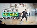 How to: 3 Unstoppable Post Moves For Beginners! DOMINATE THE PAINT