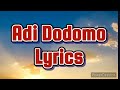 Adi Dodomo (Lyrics)