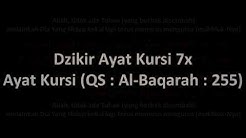 Dzikir Ayat Kursi 7x - Durasi: 6.38. Dzikir Ayat Kursi 7x - Durasi: 6.38.