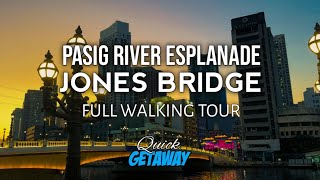 PASIG RIVER ESPLANADE and JONES BRIDGE Full Walking Tour 2024 | Manila