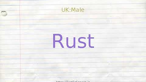 How to pronounce rust