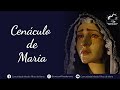 Cenáculo de Maria "Chagas curadas, famílias restauradas" - 05/08/2022