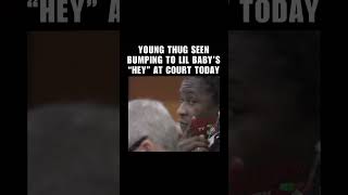 #YOUNGTHUG SEENBUMPING TO LIL BABY'S"HEY" AT COURT TODAY 👋🤣