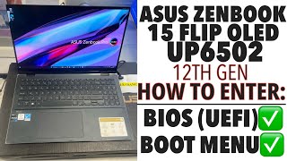 Asus Zenbook Pro 15 Flip OLED UP6502 - How To Enter Bios (UEFI) & Boot Menu