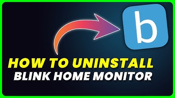 How to Uninstall Blink Home Monitor App | How to Delete & Remove Blink Home Monitor App