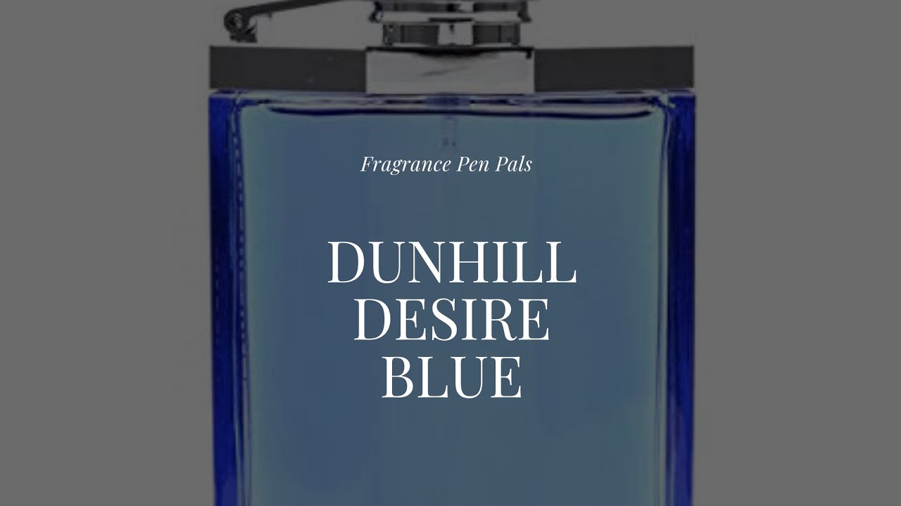 Review parfum Dunhill Desire Blue (2002) | Masih layak?