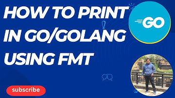 Golang | How to Print in Go/Golang using fmt