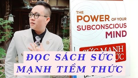 📕LIVESTREAM ĐỌC, PHÂN TÍCH SÁCH SỨC MẠNH TIỀM THỨC.CHƯƠNG 9: VẬN DỤNG SỨC MẠNH TIỀM THỨC ĐỂ LÀM GIÀU