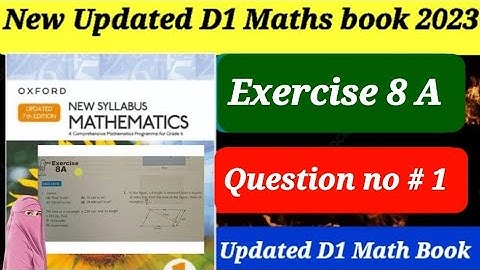 Exercise 8A  || Question # 1 || D1 updated Edition 2023 || Oxford New Syllabus Mathematics 2023 ||
