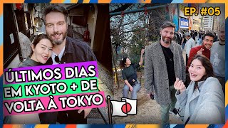 ÚLTIMOS DIAS EM KYOTO + DE VOLTA À TOKYO - JAPÃO - #VLOGDAALEGRIA EP.05