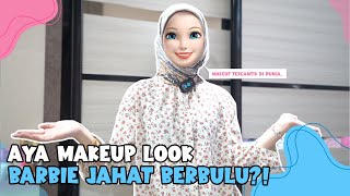 AYA MAKEUP LOOK BARBIE JAHAT BERBULU?! // MIKHA TAKUT ?!