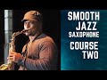Vibrato and grace notes/Smooth Jazz Saxophone Lessons Course 2