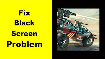 Fix Crossout Black Screen Error | Crossout Black Screen issue Solved | PSA 24