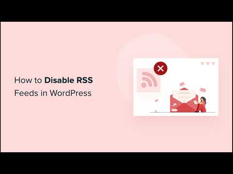 How to Disable RSS feeds in WordPress