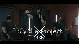 Syde Project - Her - Official Music Video
