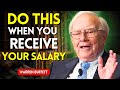 Advice from warren buffett 6 principles to follow when receiving your salary