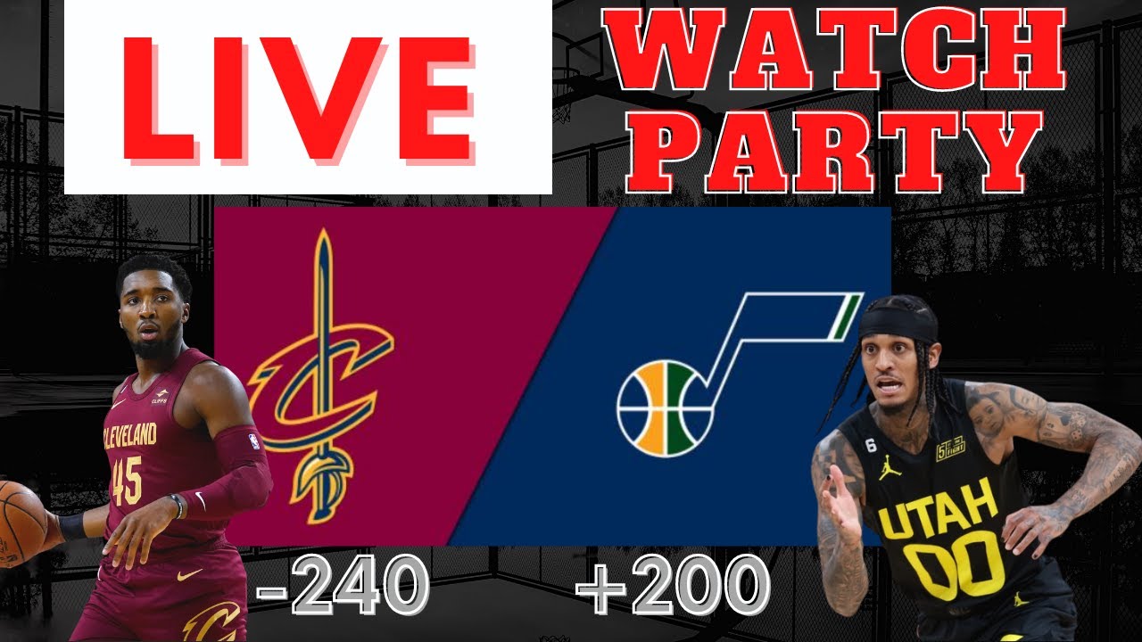 Cleveland Cavaliers vs. Utah Jazz LIVE Watch Party!