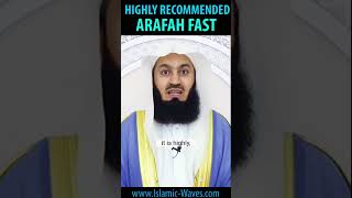 ARAFAH FAST Highly Recommended By Mufti Ismael Menk