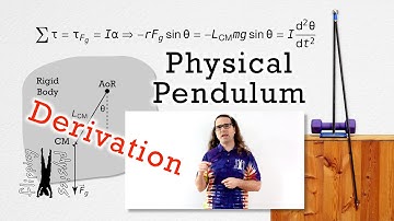 Physical Pendulum - Period Derivation and Demonstration using Calculus