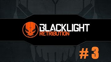 Black Light Retribution Gameplay Ep.3 - BIG MAP IS BIG!