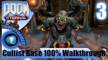 Doom Eternal - Cultist Base - Gameplay Mission Walkthrough Part 3 - 100% Completion