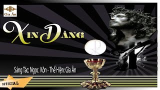 Gia Ân Xin Dâng Official Music Video