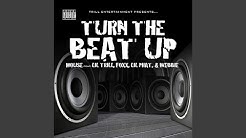 Turn The Beat Up (Mouse feat. Lil' Trill, Foxx, Lil' Phat and Webbie)