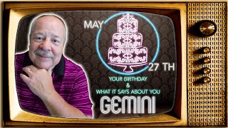 May 27th Gemini? This Astrology video is all about you. Send a unique Birthday Card!