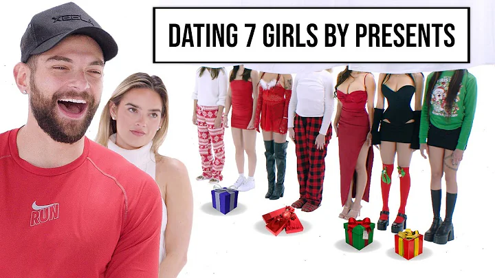 Blind Dating 7 Girls Based on Their Christmas Pres...