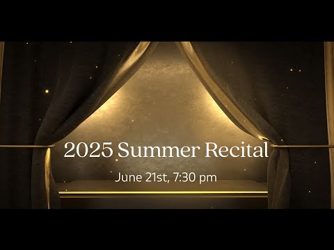 2025 MFAA Summer Recital June 21st at 7:30 pm