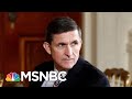 Michael Flynn Gives Robert Mueller 'Multiple Somethings' Of Value | Morning Joe | MSNBC