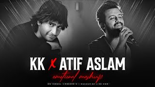 KK X Atif Aslam Mashup 2026 | Emotional Midnight Mashup | Best Of KK | Arijit Singh | Om Visual