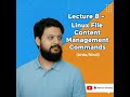 Lecture 8 – Linux File Content Management Commands Complete Guide (Urdu/Hindi)