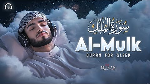 Surah Al-Mulk سورة الملك | Peaceful Lofi Quran to Calm the Heart & Mind at Night #QuranForSleep