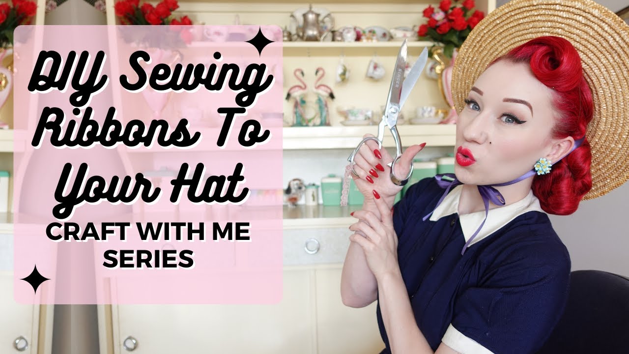 DIY Pinup Hat Tutorial - How To Sew Ribbons To Your Hat! Craft