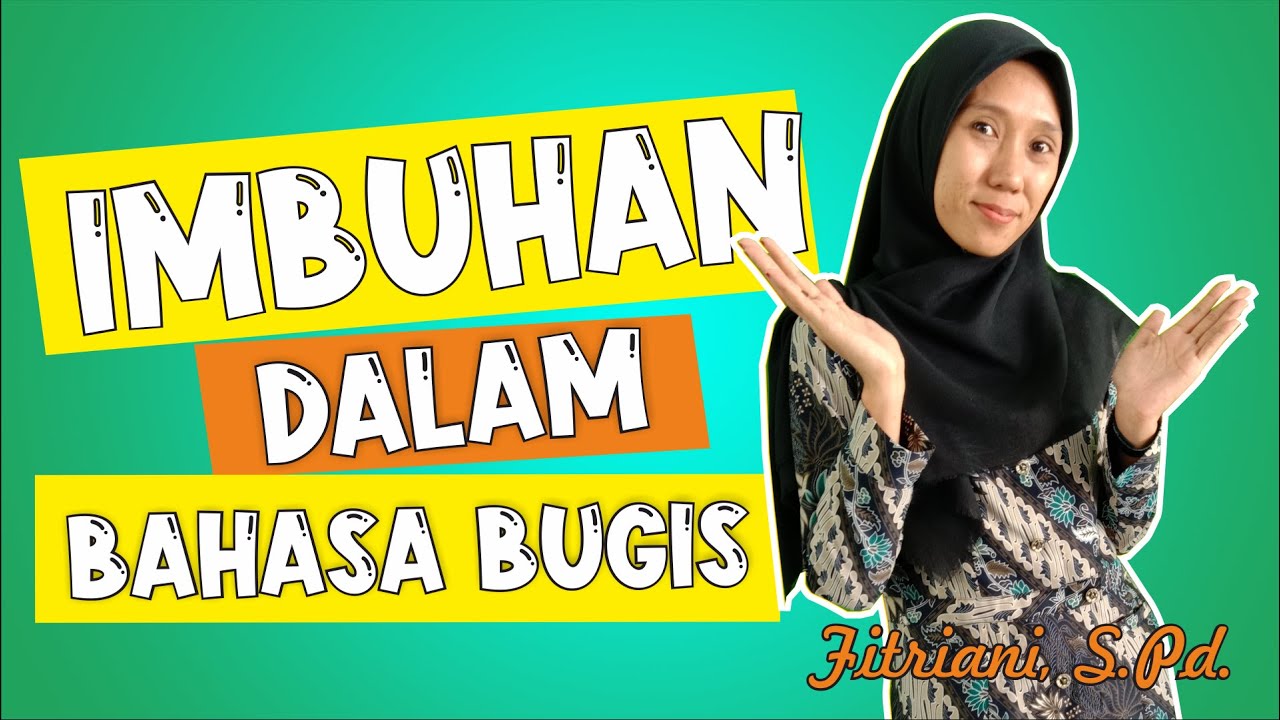 IMBUHAN BAHASA BUGIS || Balajar Bahasa Bugis