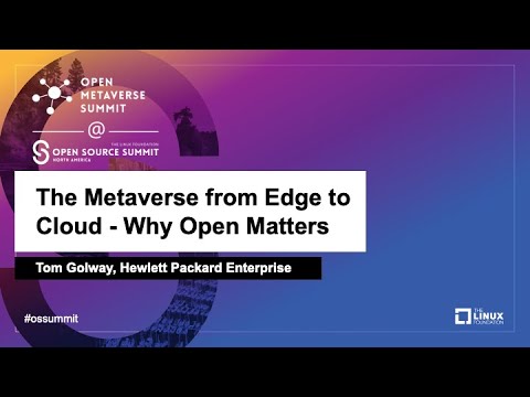 The Metaverse from Edge to Cloud - Why Open Matters - Tom Golway, Hewlett Packard Enterprise Episode cover