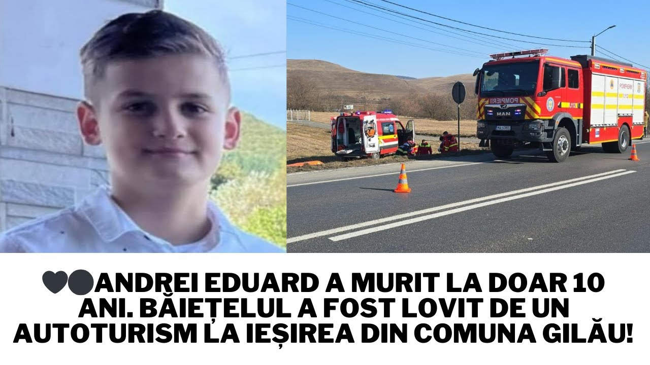 Andrei Eduard a murit la doar 10 ani. Băiețelul a fost lovit de un ...