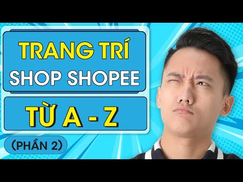 Trang Trí Shop Trên Shopee, Cách Thiết Kế Khung Ảnh, Logo, Banner Bằng Canva | Phần 2