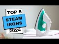 Best Steam Irons 2024  [ don't buy before watching this ]