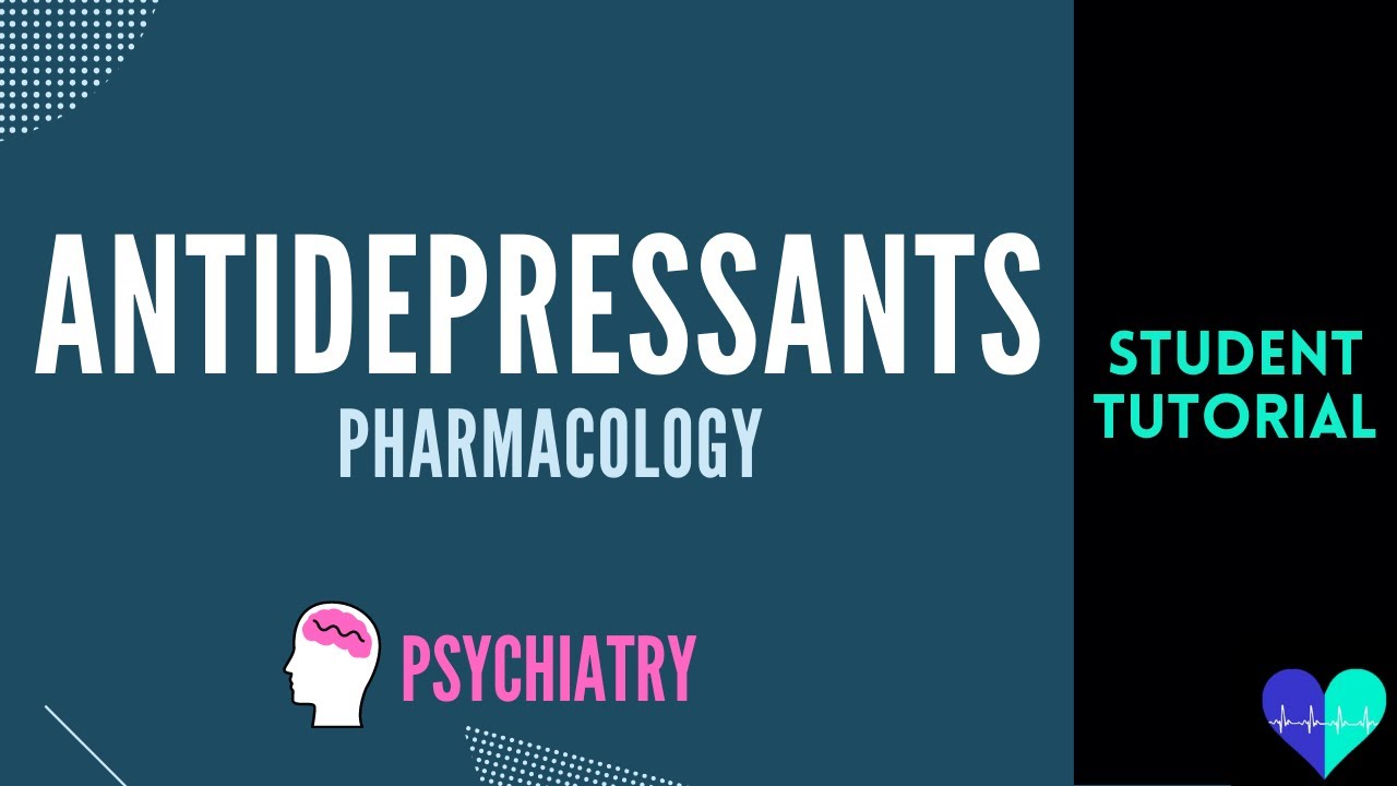 Antidepressants (pharmacology) - Medical Tutorial