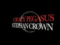 Crazy Pegasus - Stephan Crown (original mix)