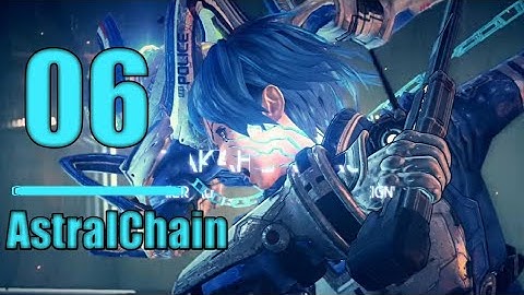 Astral chain lets play 06 (no commentary)