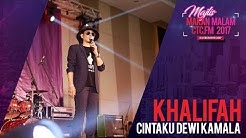 Khalifah - Cintaku Dewi Kamala [Majlis Makan Malam CTC.fm 2017]  - Durasi: 5:01. 