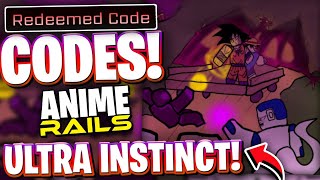 🥏ULTRA INSTINCT! EVERY NEW ULTRA INSTINCT UPDATE CODES FOR ANIME RAILS! ROBLOX ANIME RAILS CODES